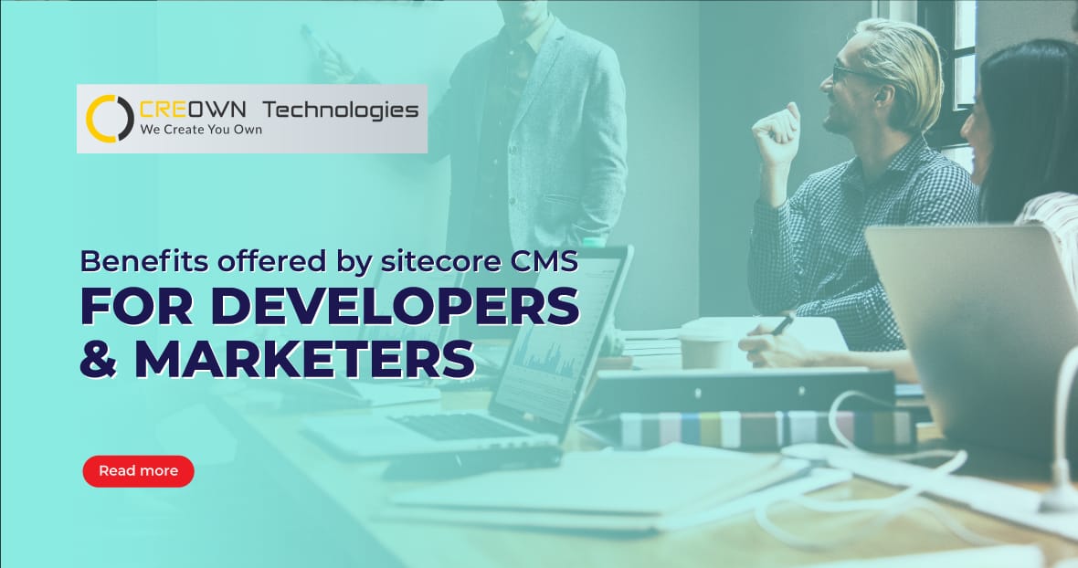 7 Reasons why Sitecore CMS is loved by Developers & Marketers | Creowntech